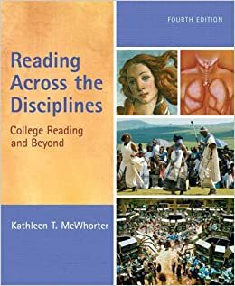 Reading Across the Disciplines: College Reading and Beyond by Kathleen T. McWhorter