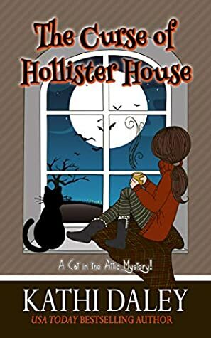 The Curse of Hollister House by Kathi Daley