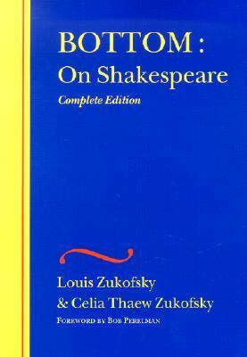 Bottom: On Shakespeare by Louis Zukofsky, Celia Thaew Zukofsky