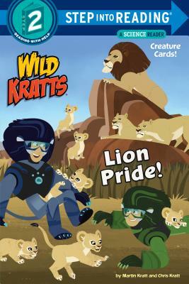 Lion Pride (Wild Kratts) by Chris Kratt, Martin Kratt