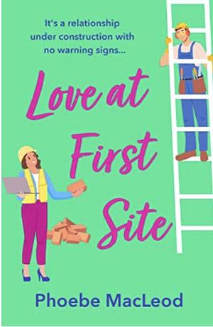 Love at First Site by Phoebe MacLeod