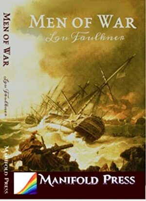 Men of War by Lou Faulkner