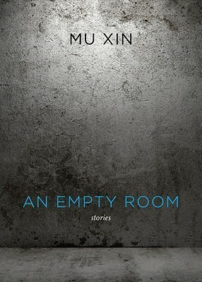 An Empty Room by Mu Xin, Toming Jun Liu