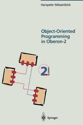 Object-Oriented Programming in Oberon-2 by Hanspeter Mössenböck