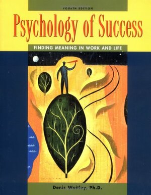 Psychology of Success by Denis Waitley