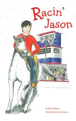 Racin' Jason by Elaine Wagner