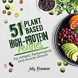 Vegan Meal Prep: 30-Day Plant-Based High Protein & Fitness Diet Plan by Jules Neumann, Eva Hammond