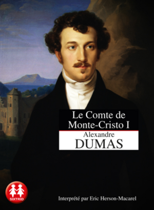 Le Comte de Monte-Cristo I by Alexandre Dumas