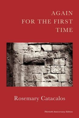 Again For The First Time by Rosemary Catacalos