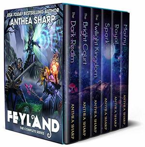 Feyland: The Complete Series by Anthea Sharp