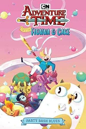 Adventure Time With Fionna & Cake - Party Bash Blues by Kate Sheridan, Pendleton Ward
