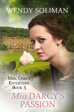 Miss Darcy's Passion by Wendy Soliman