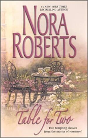 Table For Two by Nora Roberts