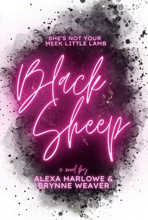 Black Sheep by Brynne Weaver, Alexa Harlowe