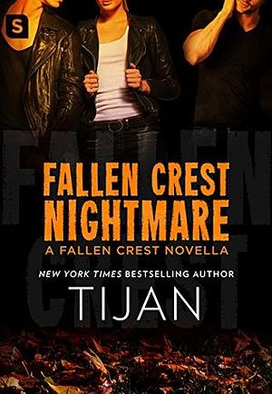 Fallen Crest Nightmare: A Fallen Crest Novella by Tijan