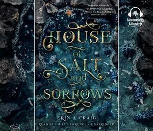 House of Salt and Sorrows by Erin A. Craig