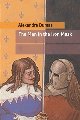 The Man in the Iron Mask by Alexandre Dumas