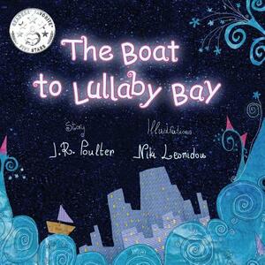 The Boat to Lullaby Bay by J. R. Poulter, Niki Leonidou