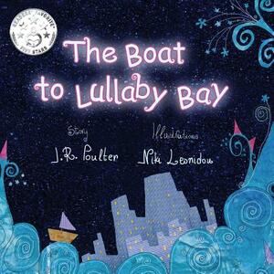 The Boat to Lullaby Bay by Niki Leonidou, J. R. Poulter