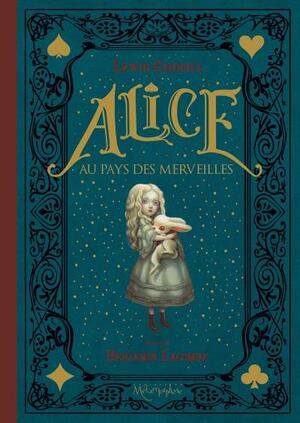 Alice au pays des merveilles by Lewis Carroll