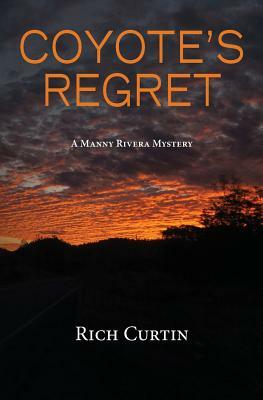 Coyote's Regret by Rich Curtin