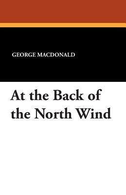 At the Back of the North Wind by George MacDonald