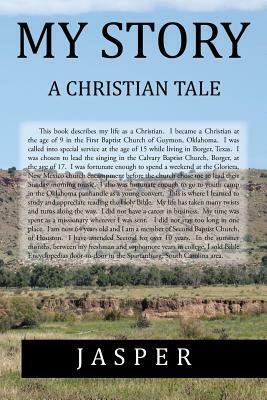 My Story: A Christian Tale by Jasper