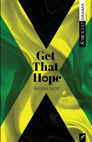 Get That Hope by Andrea Scott