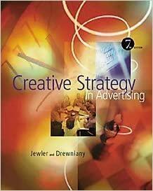 Creative Strategy in Advertising With Infotrac by A. Jerome Jewler, Bonnie L. Drewniany