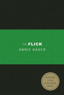 The Flick (Tcg Edition) by Annie Baker