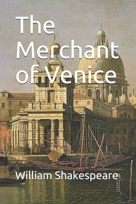 The Merchant of Venice by William Shakespeare