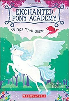 Wings That Shine by Lisa Ann Scott