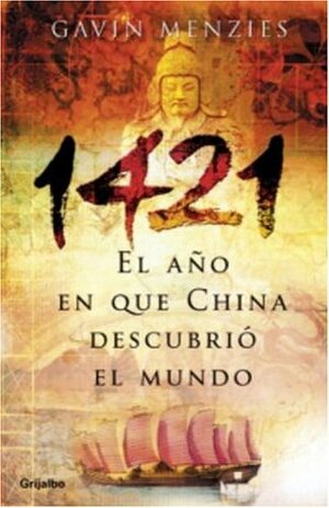 1421, El año que China descubrio el mundo by Gavin Menzies