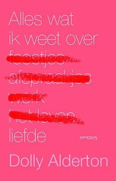 Alles wat ik weet over liefde by Dolly Alderton