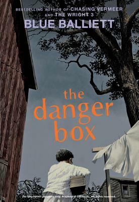 The Danger Box by Blue Balliett