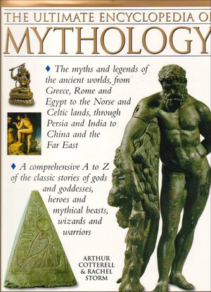 The Ultimate Encyclopedia of Mythology by Tonny Rizzo