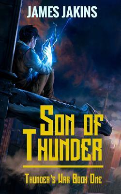 Son of Thunder by James Jakins
