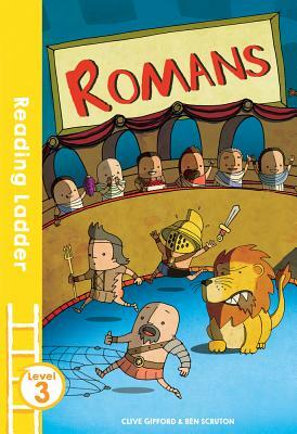 Romans (Reading Ladder Level 3) by Clive Gifford