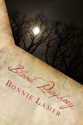 Blood Prophecy by Bonnie Lamer