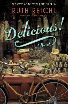 Delicious! by Ruth Reichl