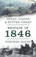 Penny Loaves and Butter Cheap by Stephen Bates