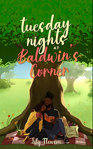 Tuesday Nights at Baldwin's Corner by Lily S. Flowers