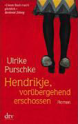 Hendrikje, vorübergehend erschossen by Ulrike Purschke