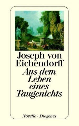 Aus dem Leben eines Taugenichts: Novelle, Volume 4 by Joseph Freiherr von Eichendorff