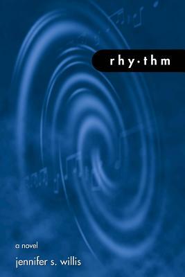 Rhythm by Jennifer Willis