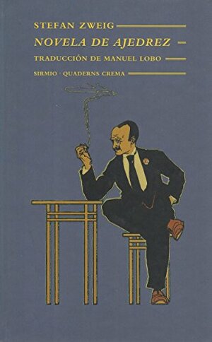 Novela de Ajedrez by Stefan Zweig