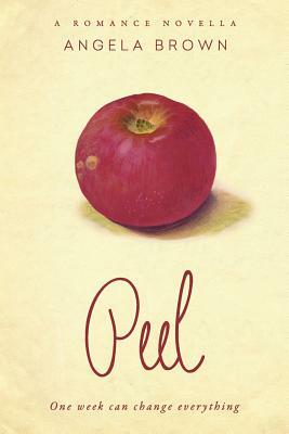 Peel: A Romance Novella by Angela Brown