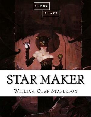 Star Maker by Sheba Blake, Olaf Stapledon