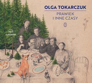 Prawiek i inne czasy by Olga Tokarczuk