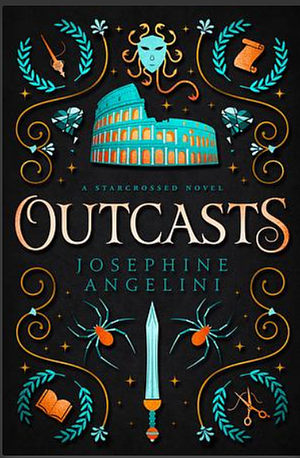 Outcasts: A Starcrossed Novel (UK Edition) by Josephine Angelini